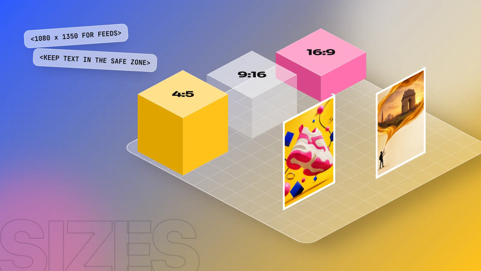 Isometric 3D scene with blocks labelled 4:5, 9:16 and 16:9 next to two standing posters on a blue and yellow floor