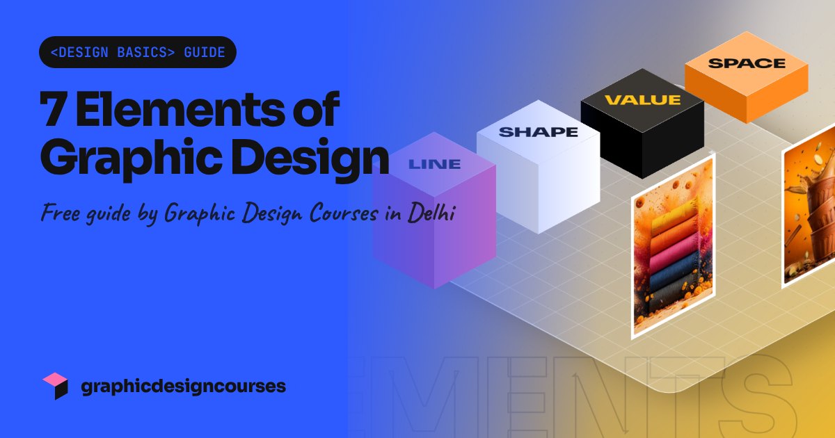 Elements of Graphic Design: 7 Basics With Examples